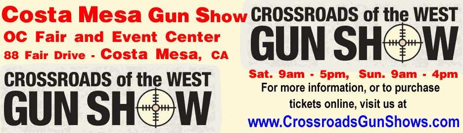 January 23-24, 2021 Crossroads of the West Costa Mesa California Gun Show