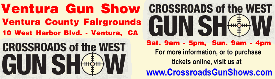 April 17-18, 2021 Crossroads of the Ventura California Gun Show