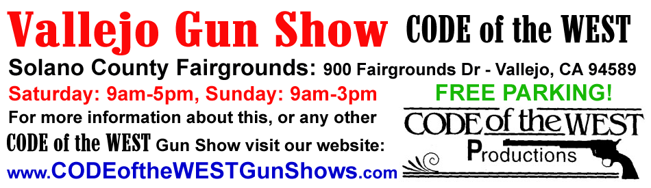 October 15-16, 2022 Vallejo Gun Show